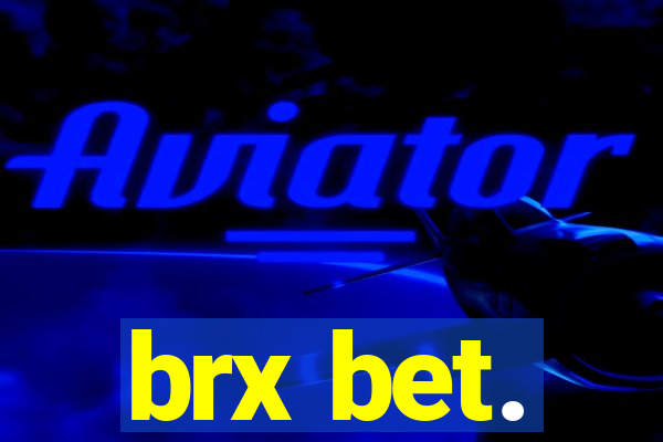 brx bet.