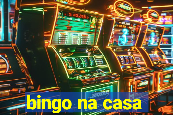 bingo na casa