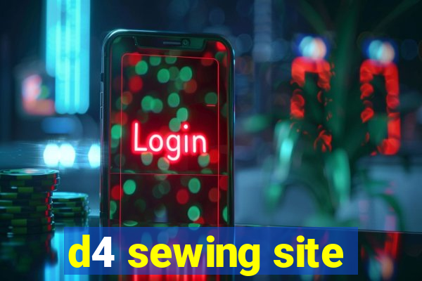 d4 sewing site