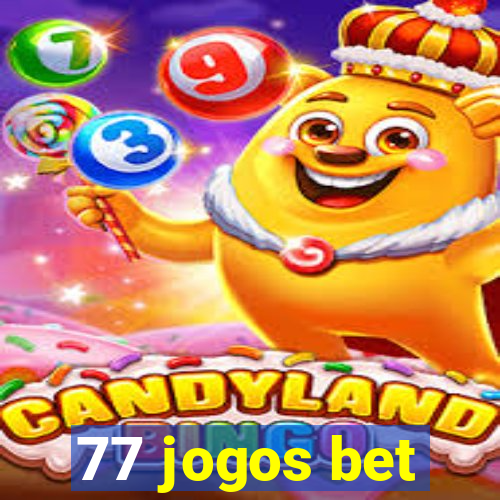 77 jogos bet