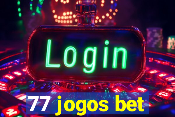 77 jogos bet