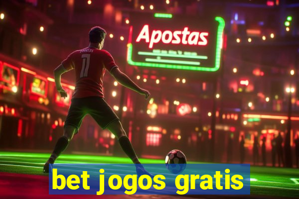 bet jogos gratis