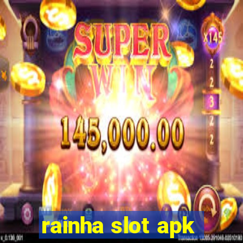 rainha slot apk