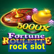 rock slot