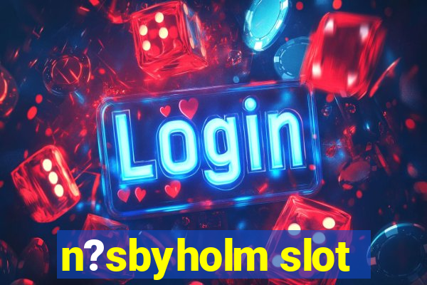 n?sbyholm slot