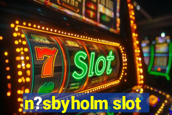 n?sbyholm slot