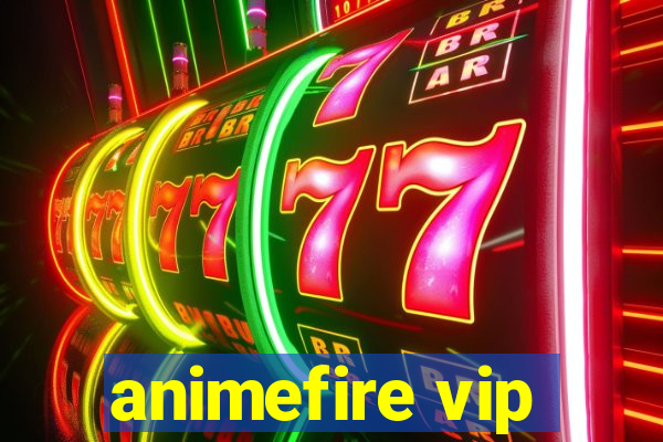 animefire vip