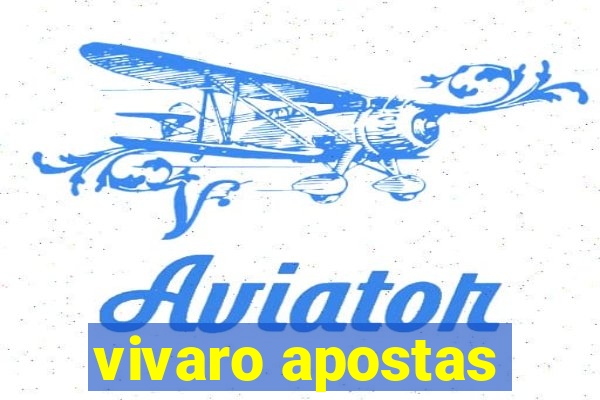 vivaro apostas