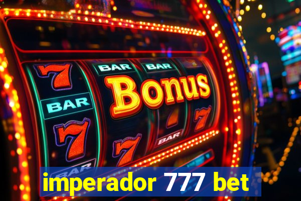 imperador 777 bet