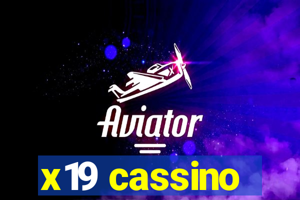 x19 cassino