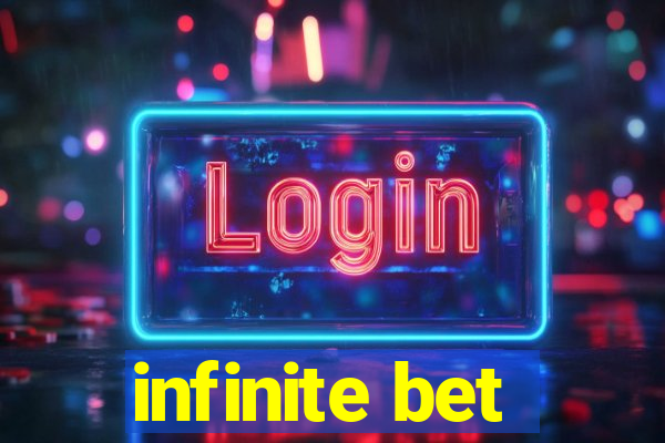 infinite bet