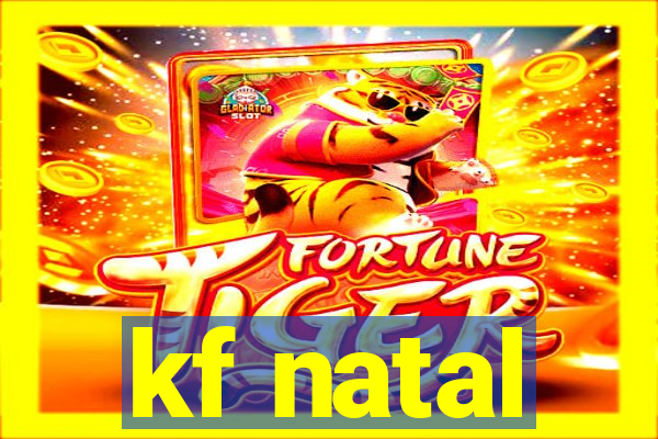 kf natal