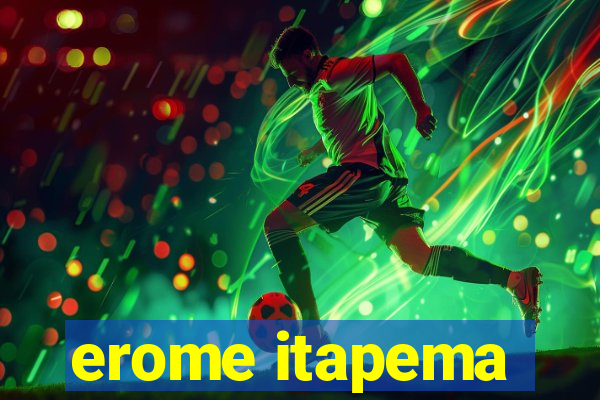 erome itapema