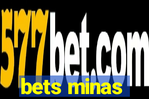 bets minas