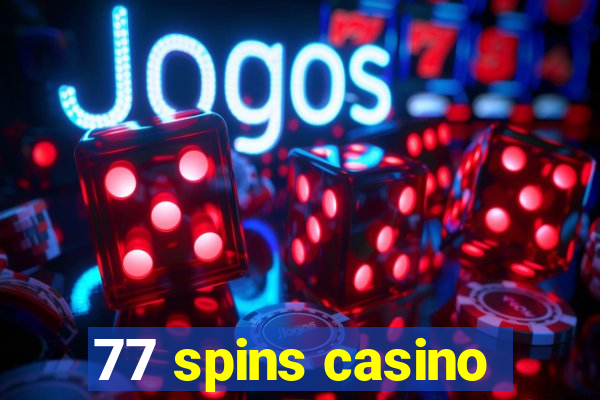 77 spins casino