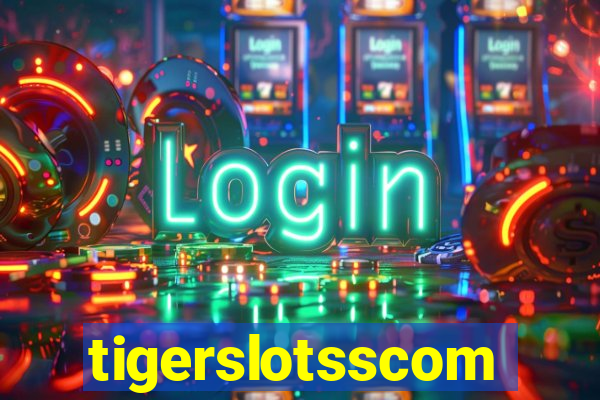 tigerslotsscom