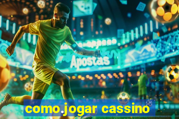 como.jogar cassino