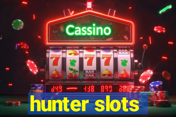 hunter slots