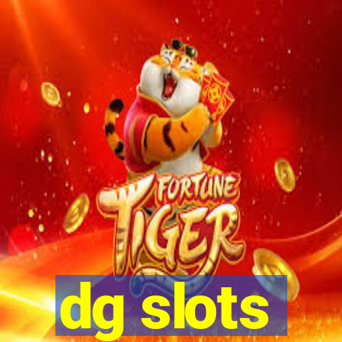 dg slots