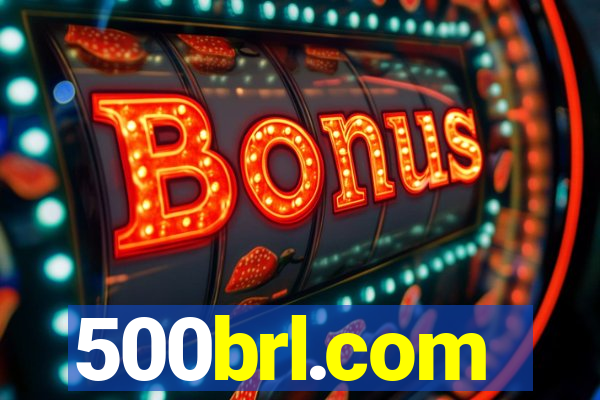 500brl.com