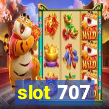 slot 707