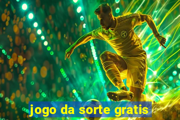 jogo da sorte gratis