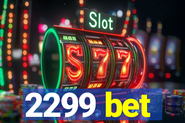 2299 bet