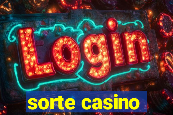 sorte casino