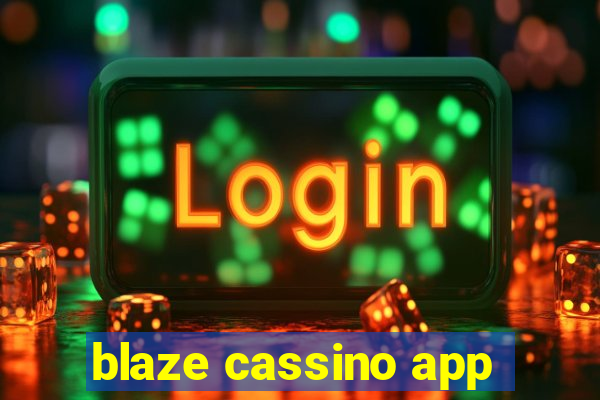 blaze cassino app