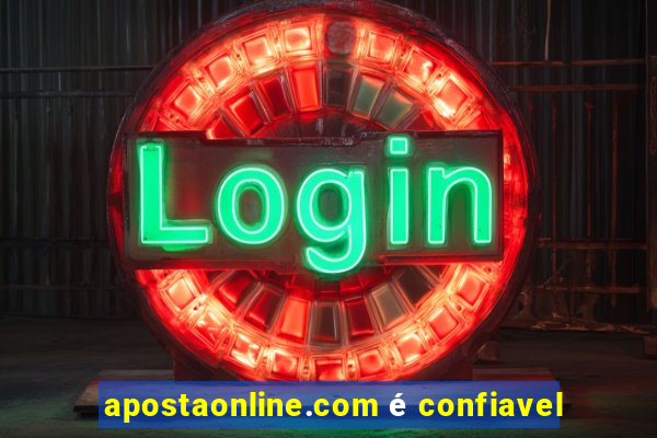 apostaonline.com é confiavel