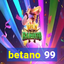 betano 99