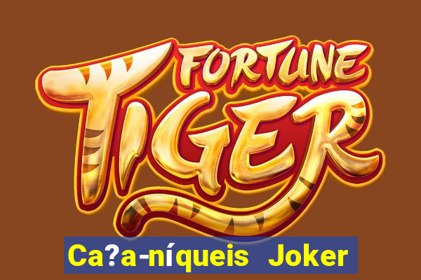 Ca?a-níqueis Joker King Online