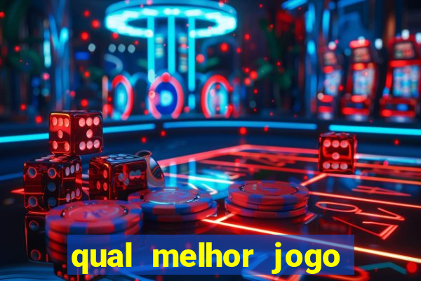 qual melhor jogo do tigre