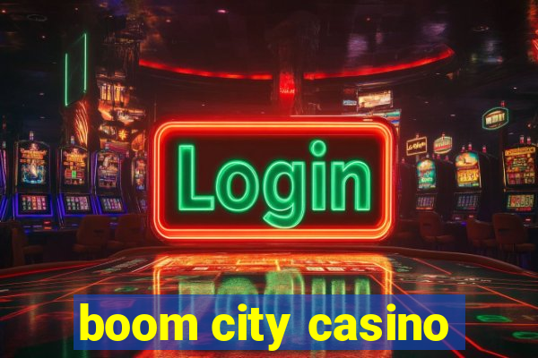 boom city casino