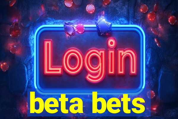 beta bets