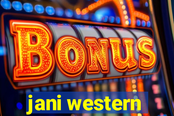 jani western