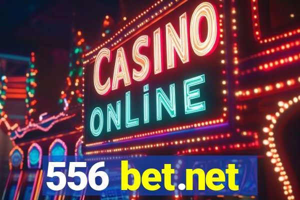 556 bet.net