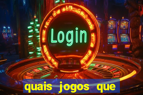 quais jogos que paga dinheiro de verdade