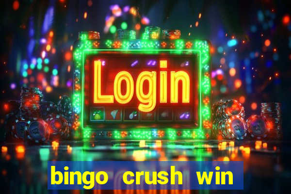 bingo crush win real money