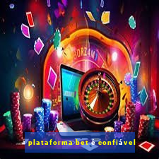 plataforma bet é confiável