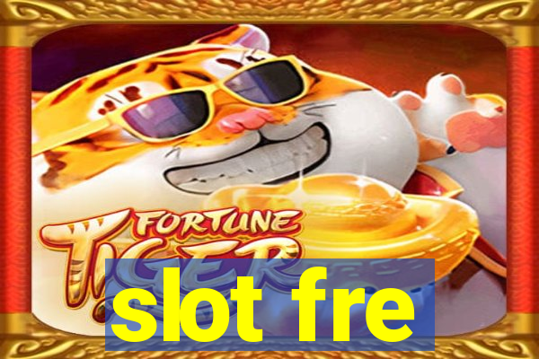 slot fre