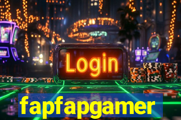 fapfapgamer