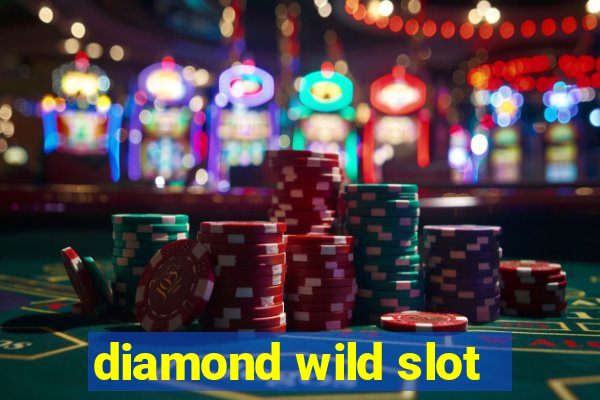 diamond wild slot