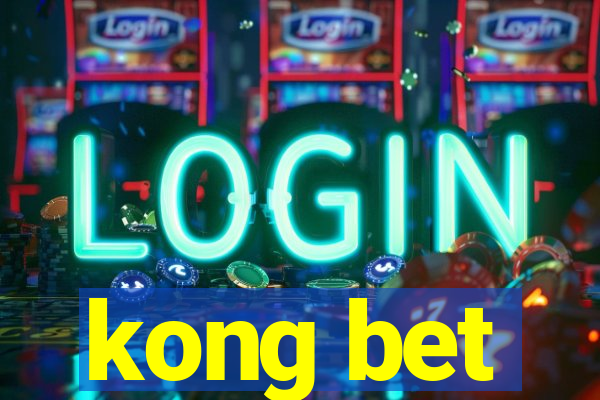 kong bet