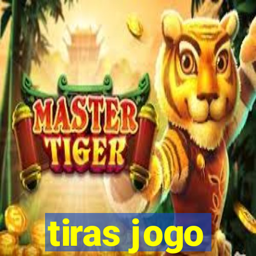 tiras jogo