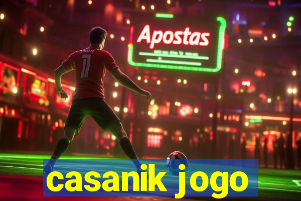 casanik jogo