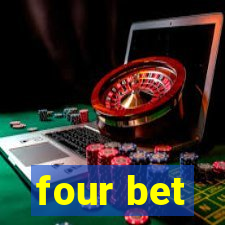 four bet