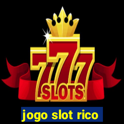 jogo slot rico