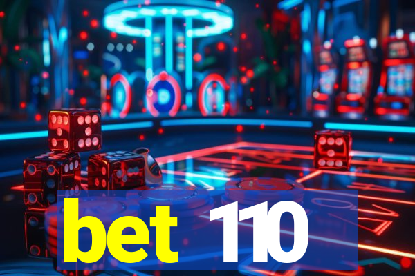 bet 110