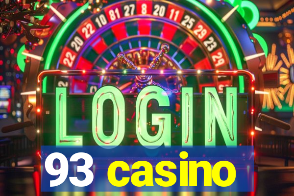 93 casino